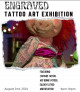 “Engraved: An Exhibition of Tattoo ARTIST. ” Curated by Kat Francis